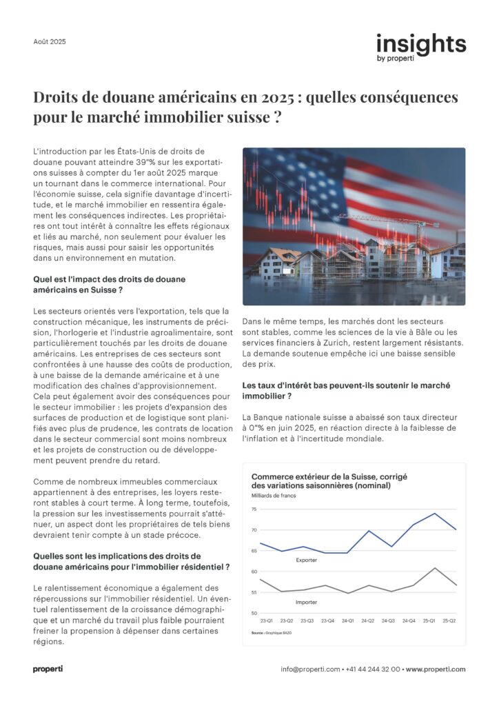 Insights Droits de douane américains 2025 : ce que cela signifie pour le marché immobilier suisse FR